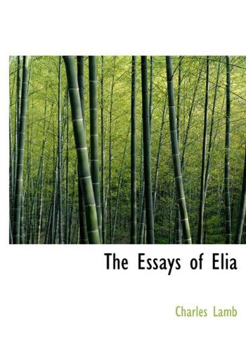 Cover for Charles Lamb · The Essays of Elia (Hardcover Book) (2009)