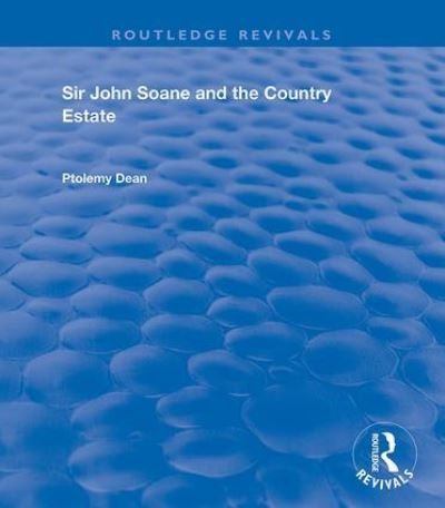 Cover for Ptolemy Dean · Sir John Soane and the Country Estate - Routledge Revivals (Pocketbok) (2021)