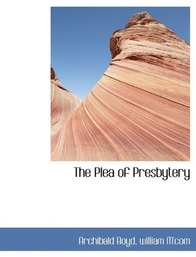 Cover for Archibald Boyd · The Plea of Presbytery (Paperback Book) (2010)