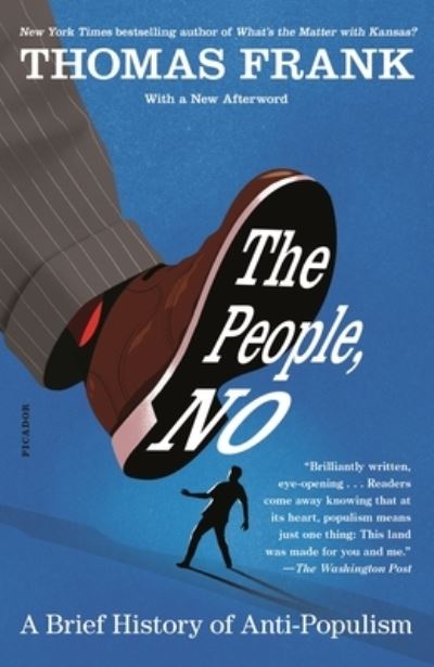 Cover for Thomas Frank · The People, No: A Brief History of Anti-Populism (Paperback Book) (2021)