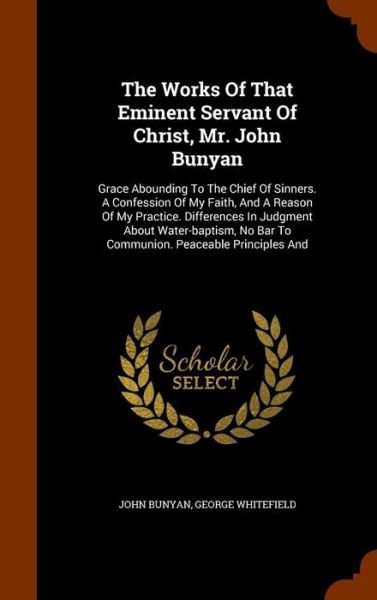 Cover for John Bunyan · The Works of That Eminent Servant of Christ, Mr. John Bunyan (Hardcover bog) (2015)