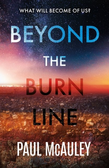 Cover for Paul McAuley · Beyond the Burn Line (Paperback Book) (2022)
