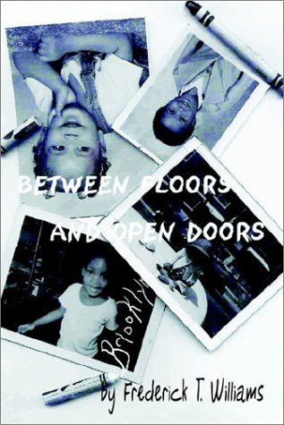Cover for Frederick T. Williams · Between Floors &amp; Open Doors: Jonas's Wail (Paperback Book) (2002)