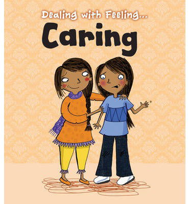 Cover for Isabel Thomas · Caring - Dealing with Feeling... (Paperback Book) (2014)