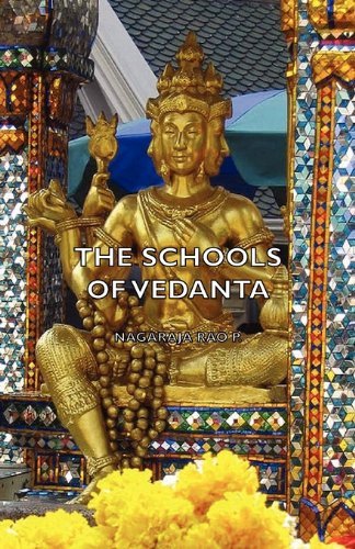 Cover for Nagaraja Rao P. · The Schools of Vedanta (Pocketbok) (2007)