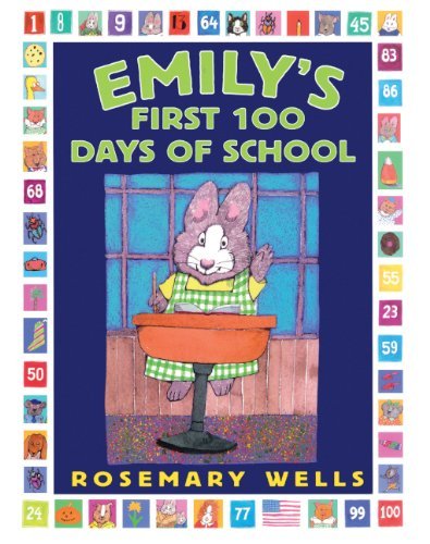 Cover for Rosemary Wells · Emily's First 100 Days of School (Hardcover Book) [Turtleback School &amp; Library Binding edition] (2005)