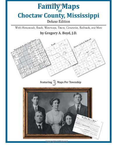 Cover for Gregory a Boyd J.d. · Family Maps of Choctaw County, Mississippi (Taschenbuch) (2012)