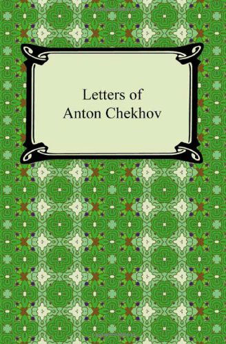 Cover for Constance Garnett · Letters of Anton Chekhov (Paperback Book) (2011)