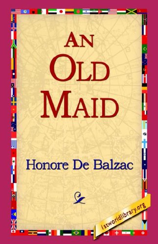 Cover for Honore De Balzac · An Old Maid (Taschenbuch) (2005)