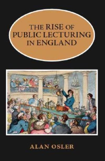 Cover for Alan Osler · The Rise of Public Lecturing in England (Paperback Book) (2007)