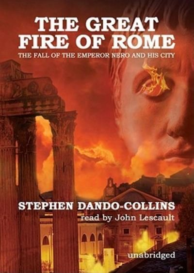 Cover for Stephen Dando-Collins · The Great Fire of Rome (CD) (2010)