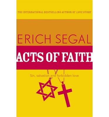 Cover for Erich Segal · Acts of Faith (Taschenbuch) (2013)