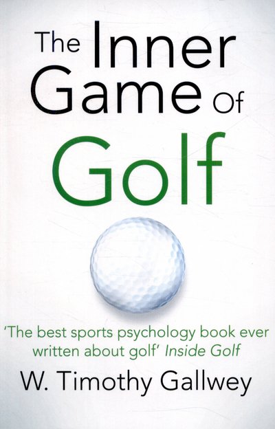 Cover for W Timothy Gallwey · The Inner Game of Golf (Pocketbok) [Main Market Ed. edition] (2015)