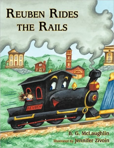 Cover for B G Mclaughlin · Reuben Rides the Rails (Paperback Book) (2010)