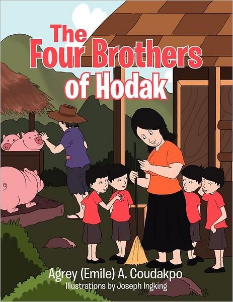 Cover for Agrey (Emile) a Coudakpo · The Four Brothers of Hodak (Taschenbuch) (2012)