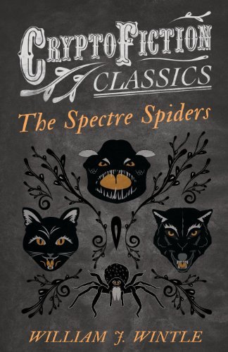 Cover for William J. Wintle · The Spectre Spiders (Cryptofiction Classics) (Paperback Book) (2013)