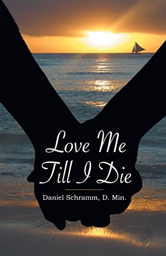 Cover for Daniel Schramm · Love Me Till I Die (Paperback Book) (2014)