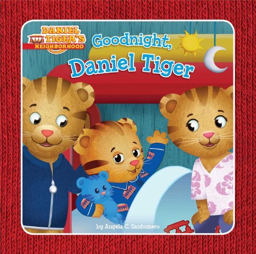 Cover for Angela C. Santomero · Goodnight, Daniel Tiger (Daniel Tiger's Neighborhood) (Hardcover Book) (2014)