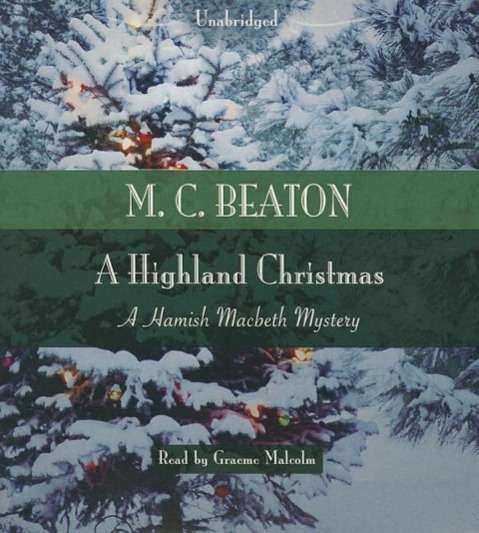 A Highland Christmas - M C Beaton - Muzyka - Blackstone Audiobooks - 9781483097480 - 6 stycznia 2015