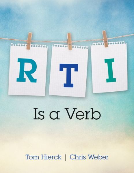 Cover for Tom Hierck · RTI Is a Verb (Paperback Book) (2014)