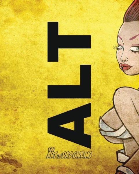 Cover for Daz Girling · Alt: the Art of Daz Girling (Paperback Book) (2013)