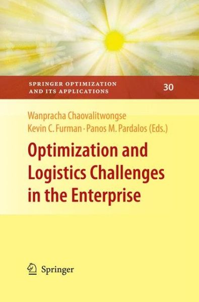 Cover for Panos M. Pardalos · Optimization and Logistics Challenges in the Enterprise - Springer Optimization and Its Applications (Paperback Book) [2009 edition] (2014)