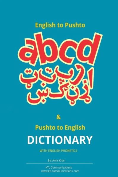 Cover for Amir Khan · English to Pashto &amp; Pashto to English Dictionary with English Phonetics: a Concise Dictionary with English Phonetics (Paperback Book) (2013)