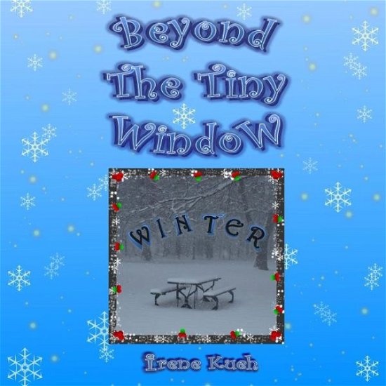 Cover for Irene Kueh · Beyond the Tiny Window: Winter (Paperback Book) (2013)