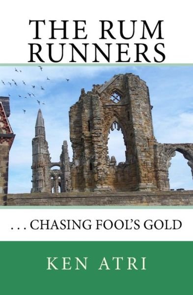 Cover for Ken Atri · The Rum Runners (Pocketbok) (2017)
