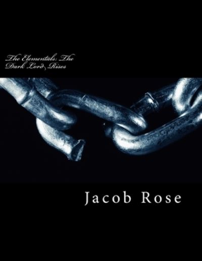 Cover for Jacob a Rose · The Elementals (Paperback Book) (2014)