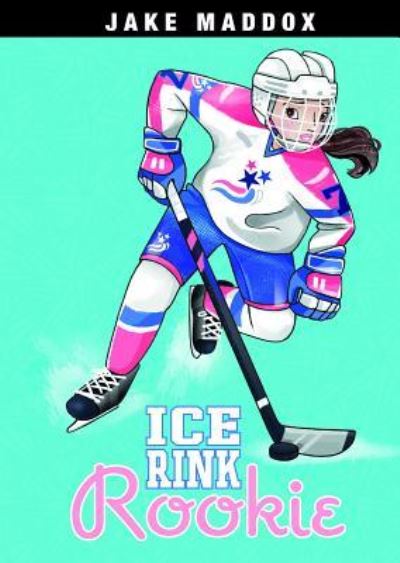 Cover for Jake Maddox · Ice Rink Rookie (Book) (2018)