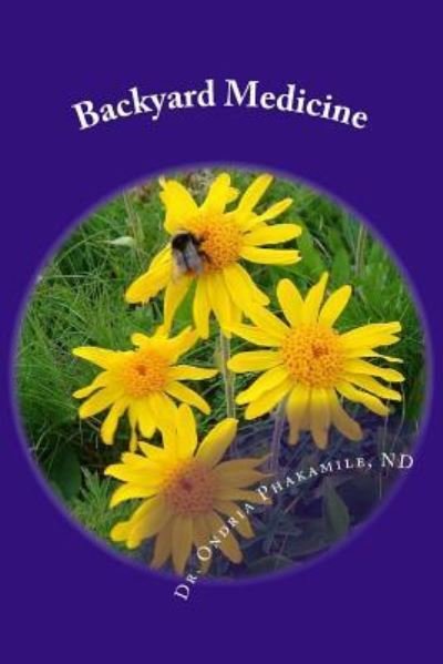 Cover for Ondria Phakamile El · Backyard Medicine (Paperback Book) (2014)