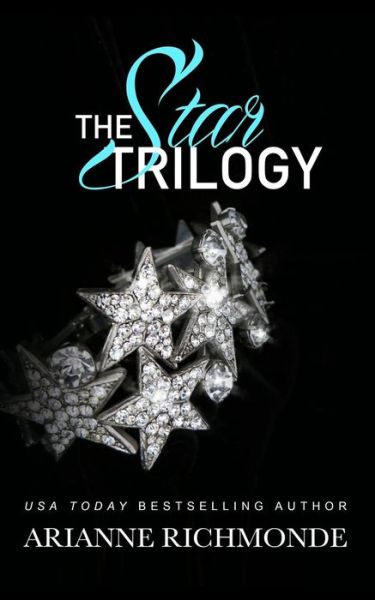 The Star Trilogy - Arianne Richmonde - Książki - Createspace - 9781505627480 - 18 grudnia 2014