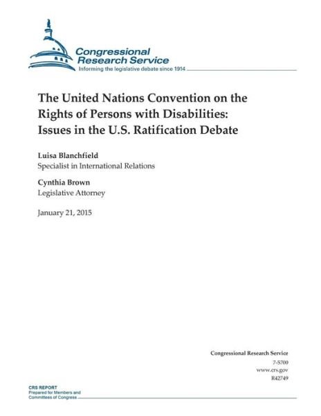 Cover for Congressional Research Service · The United Nations Convention on the Rights of Persons with Disabilities: Issues in the U.s. Ratification Debate (Taschenbuch) (2015)