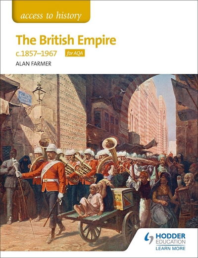 Cover for Alan Farmer · Access to History The British Empire, c1857-1967 for AQA (Paperback Book) (2018)