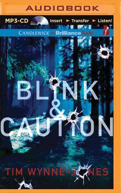 Cover for Tim Wynne-jones · Blink &amp; Caution (MP3-CD) (2015)