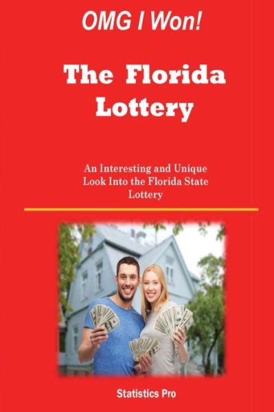 Cover for Statistics Pro · Omg I Won! the Florida Lottery: an Interesting and Unique Look into the Florida State Lottery (Paperback Book) (2015)