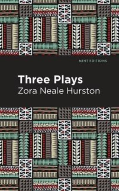 Cover for Zora Neale Hurston · Three Plays - Mint Editions (Paperback Bog) (2020)