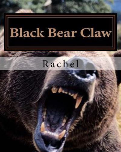 Cover for Rachel · Black Bear Claw (Paperback Book) (2017)