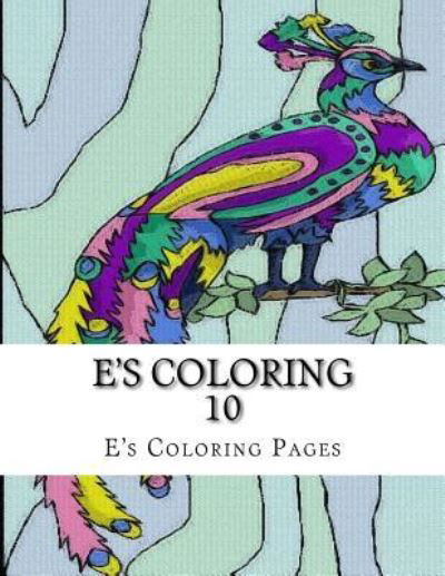 Cover for E's Coloring Pages · E's Coloring 10 (Paperback Book) (2015)