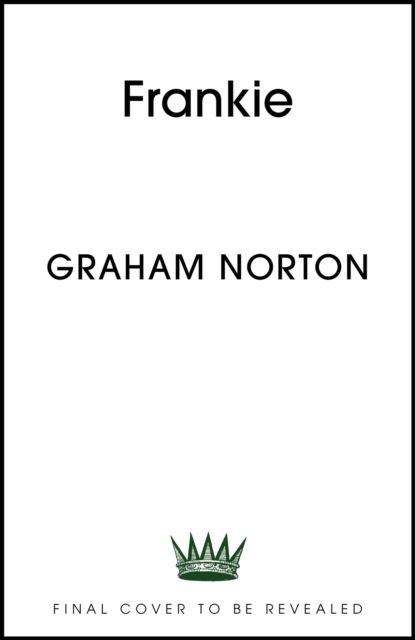 Cover for Graham Norton · Frankie: The instant Sunday Times bestseller (Paperback Book) (2025)