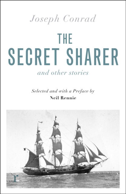 Cover for Joseph Conrad · The Secret Sharer and Other Stories (riverrun editions): Selected and with an Introduction by Neil Rennie - riverrun editions (Pocketbok) (2025)