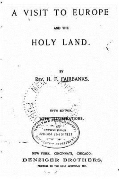 Cover for H F Fairbanks · A Visit to Europe and the Holy Land (Pocketbok) (2016)