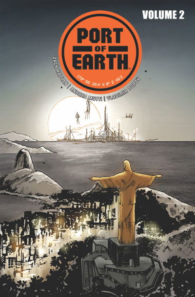 Cover for Zack Kaplan · Port of Earth Volume 2 - PORT OF EARTH TP (Paperback Book) (2018)