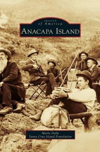Cover for Ma Daily - Santa Cruz Island Foundation · Anacapa Island (Inbunden Bok) (2018)