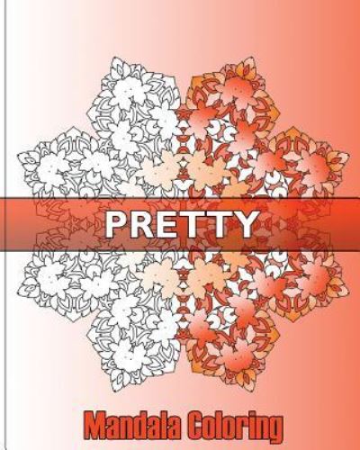 Cover for Ivana Pisano · Pretty Mandala Coloring (Paperback Book) (2016)