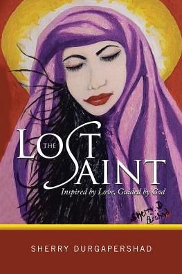 Cover for Sherry Durgapershad · The Lost Saint (Paperback Book) (2017)