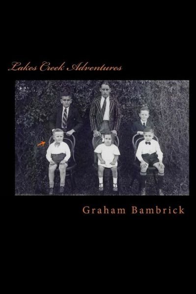 Cover for Graham Bambrick · Lakes Creek Adventures (Pocketbok) (2017)