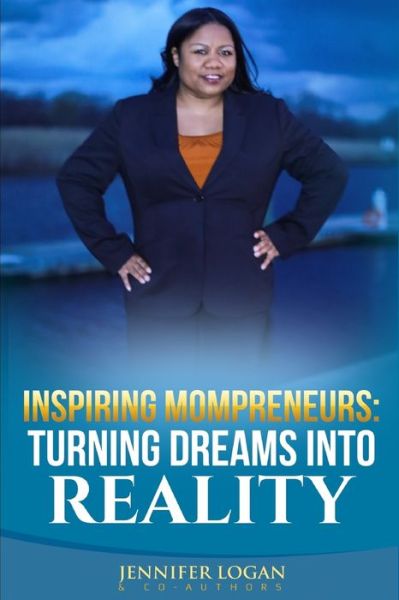 Cover for Jennifer Logan · Inspiring Mompreneurs (Paperback Book) (2017)