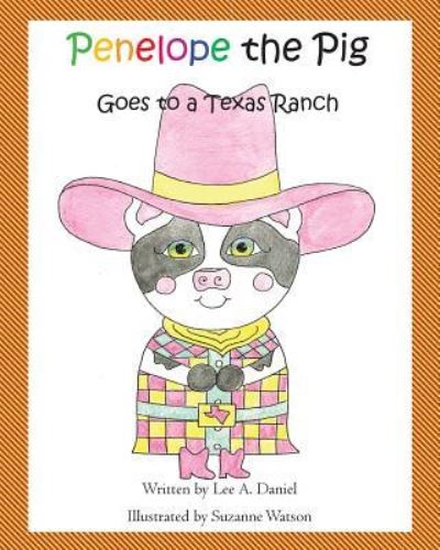 Cover for Lee a Daniel · Penelope the Pig Goes to a Texas Ranch (Pocketbok) (2017)